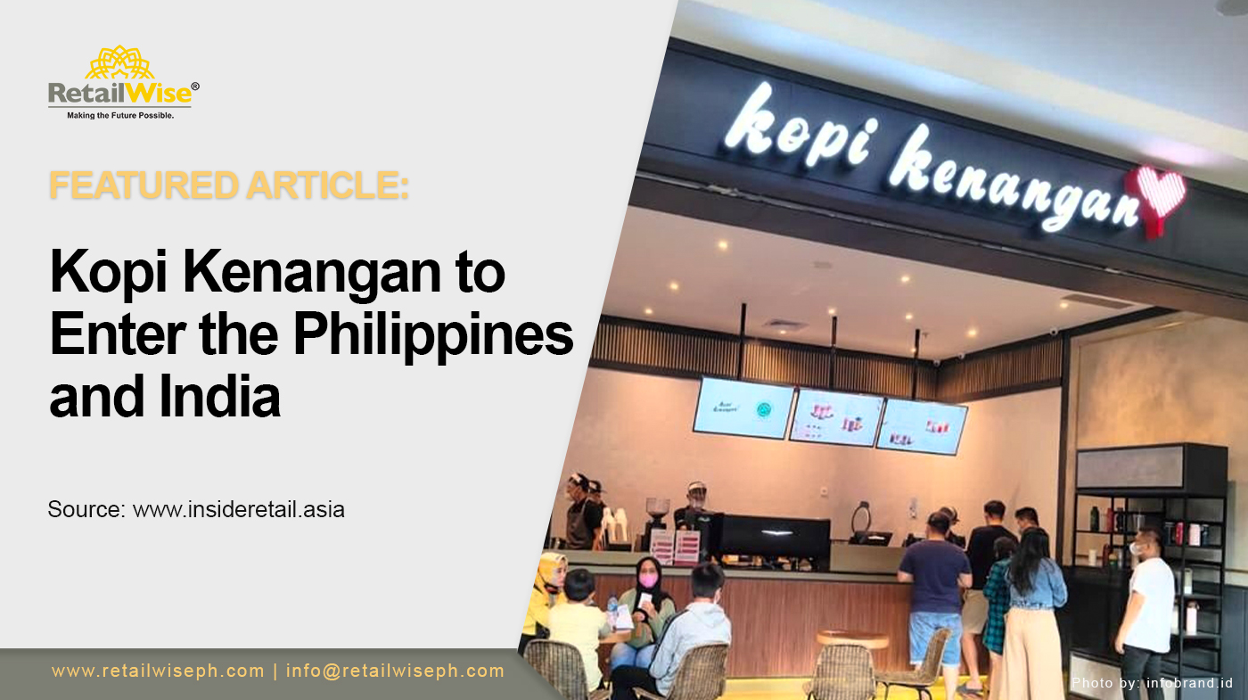 Kopi Kenangan to Enter the Philippines and India