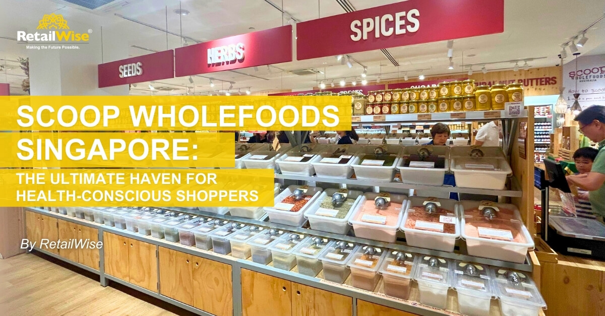 Scoop Wholefoods Singapore: The Ultimate Haven for Health-Conscious Shoppers