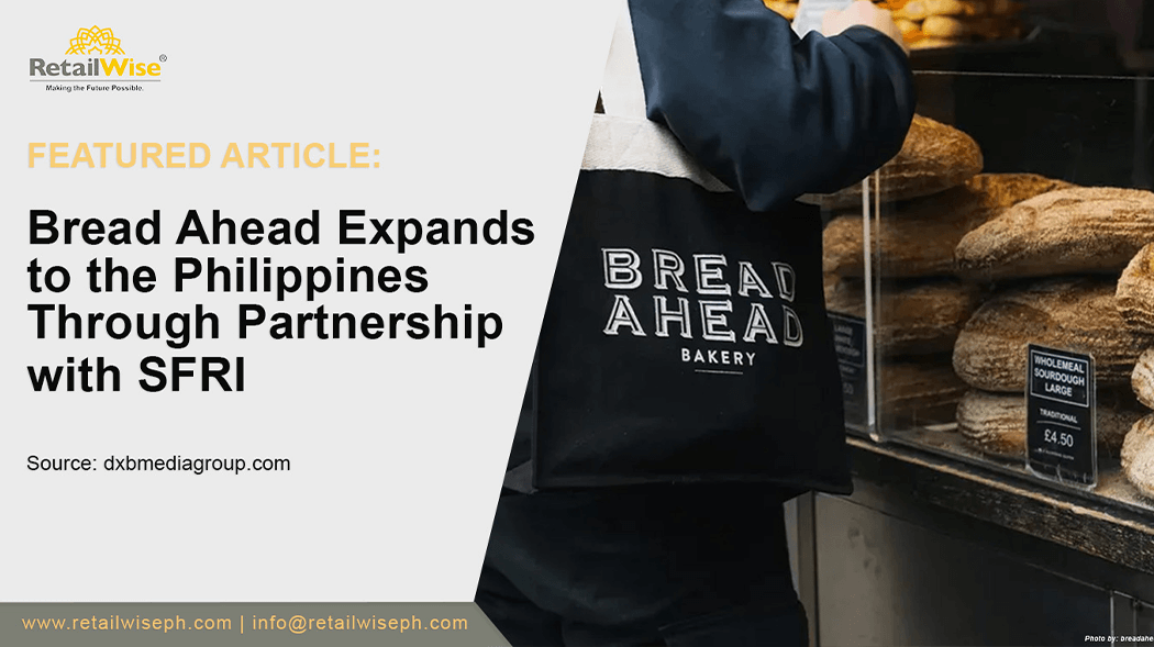 Bread Ahead Expands to the Philippines Through Partnership with SFRI