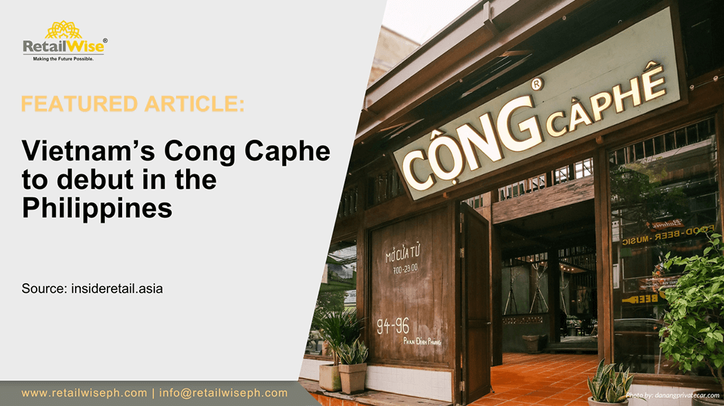 Vietnam’s Cong Caphe to debut in the Philippines