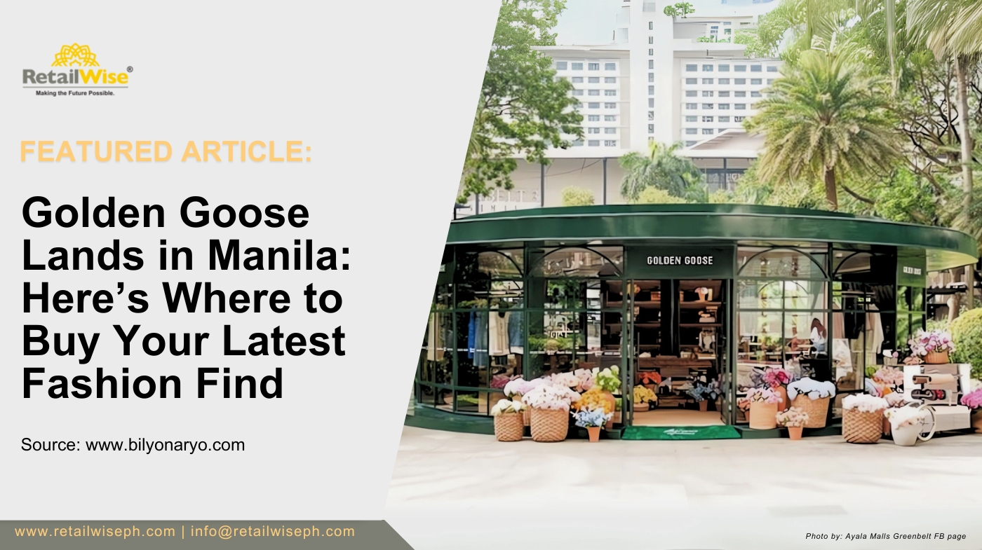 Golden Goose Lands in Manila: Here’s Where to Buy Your Latest Fashion Find