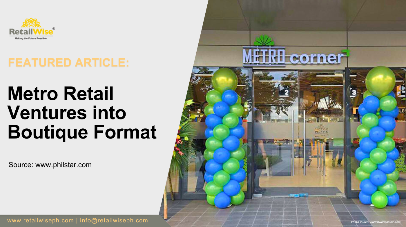 Metro Retail Ventures into Boutique Format